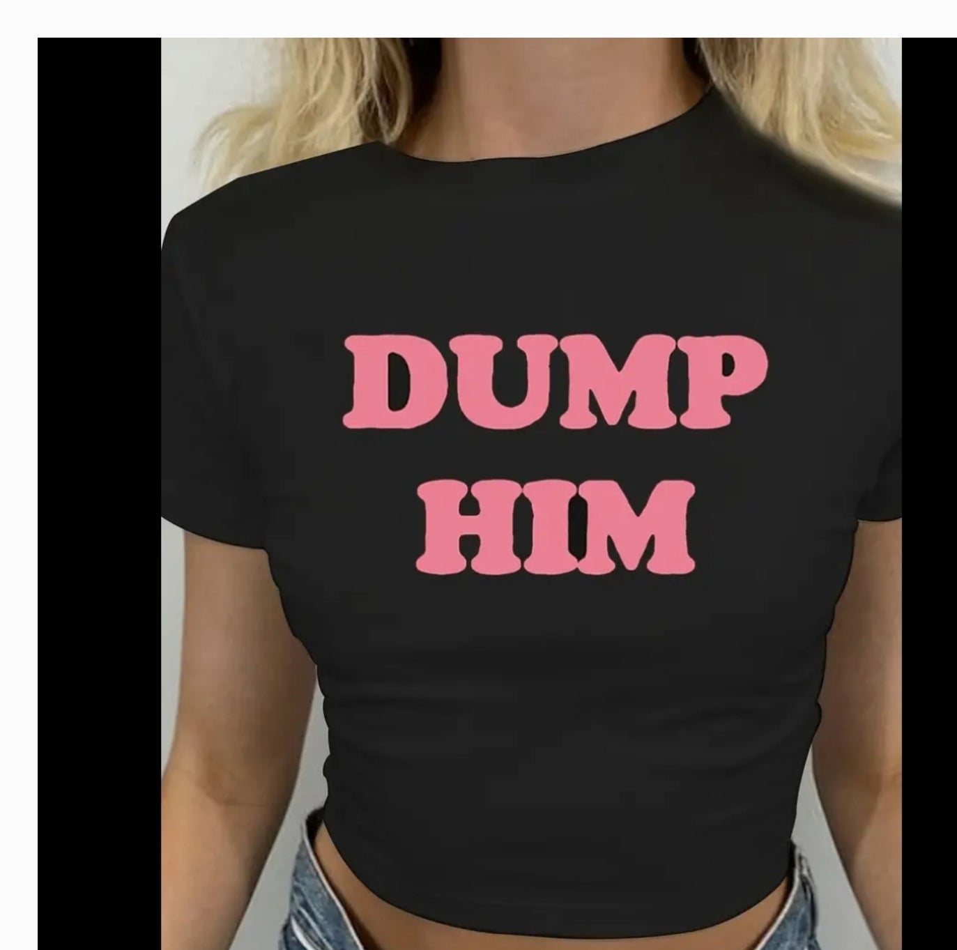 Dump Him Graphic Tee- 4 Colors