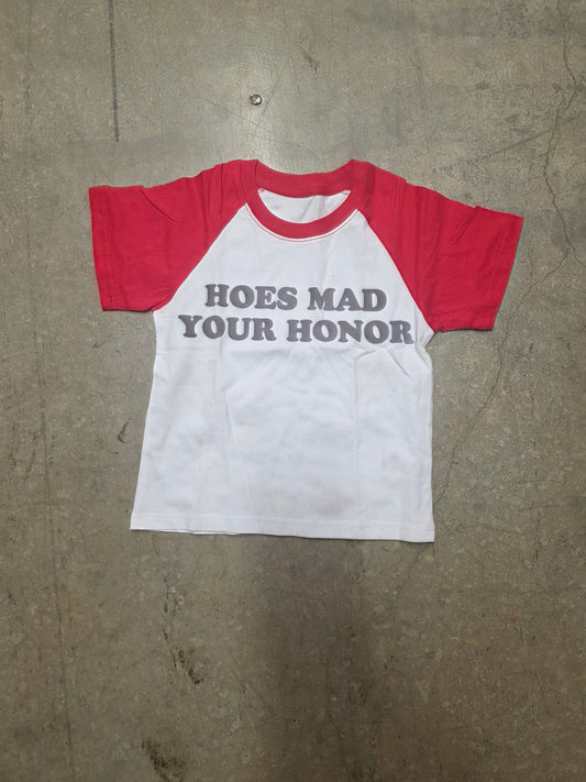 H* Be Mad Your Honor Graphic Tee