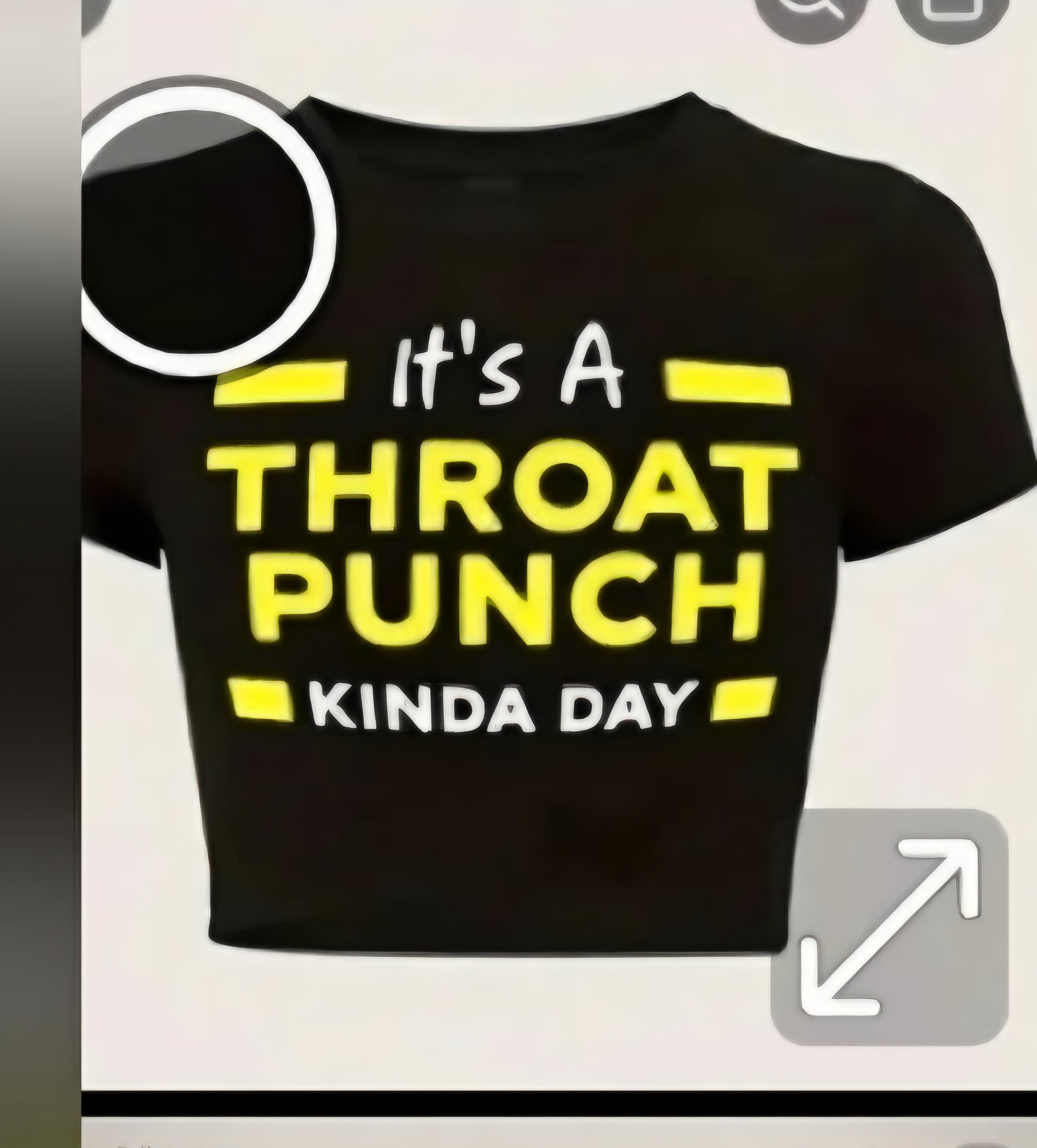 Black graphic tee featuring the phrase 'It's A THROAT PUNCH KINDA DAY' in bold yellow letters.